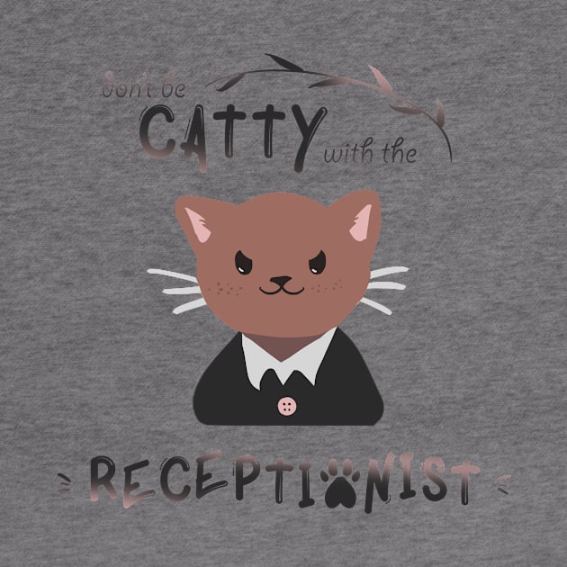 Don't Be Catty with the Receptionist by yellowpomelo